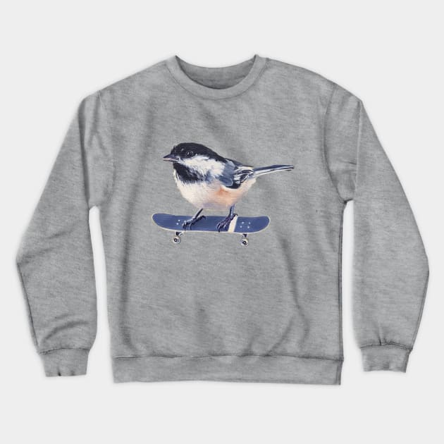 Why Fly When You Can Skate? - chickadee skateboard painting Crewneck Sweatshirt by EmilyBickell